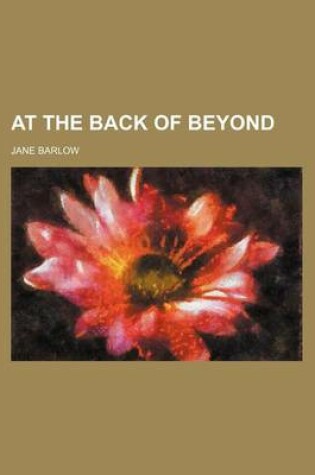 Cover of At the Back of Beyond