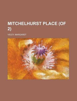 Book cover for Mitchelhurst Place (of 2) Volume I