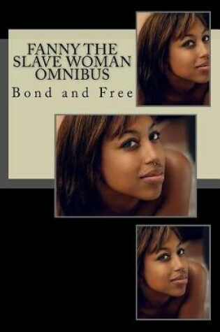 Cover of Fanny the Slave Woman Omnibus