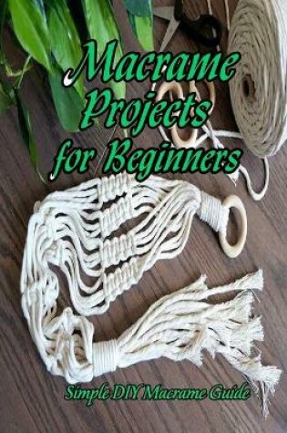 Cover of Macrame Projects for Beginners