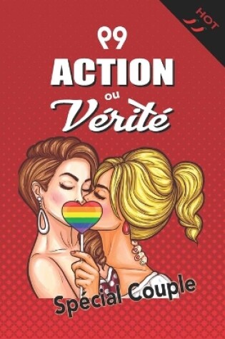 Cover of 99 Action ou Vérité