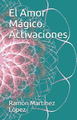 Book cover for El amor magico. Activaciones