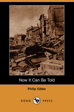 Cover of Now It Can Be Told (Dodo Press)