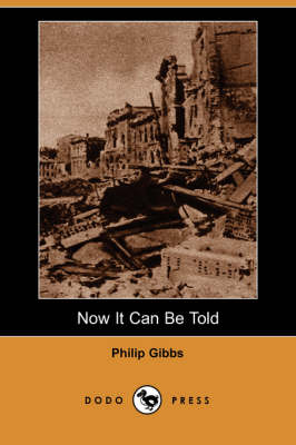 Book cover for Now It Can Be Told (Dodo Press)