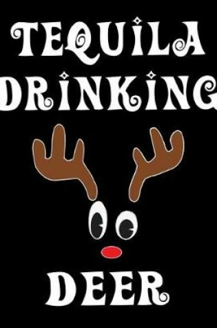 Cover of Tequila Drinking Deer