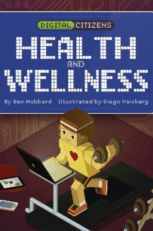 Cover of Digital Citizens: My Health and Wellness