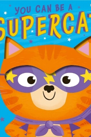 Cover of You Can Be A Supercat