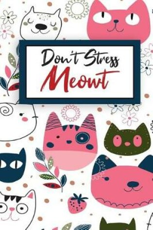 Cover of Don't Stress Meowt