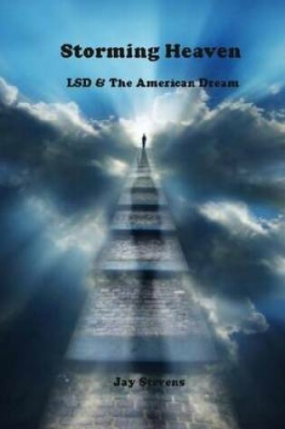 Cover of Storming Heaven - LSD and the American Dream