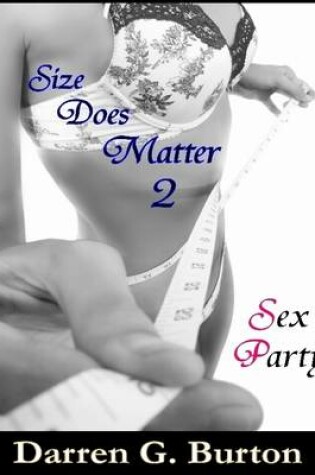 Cover of Size Does Matter 2: Sex Party