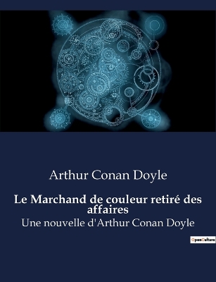 Book cover for Le Marchand de couleur retir� des affaires