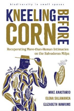 Cover of Kneeling Before Corn