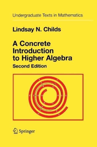 Cover of A Concrete Introduction to Higher Algebra