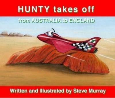 Book cover for Hunty takes off from Australia to England