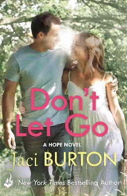 Don't Let Go: Hope Book 6 by Jaci Burton