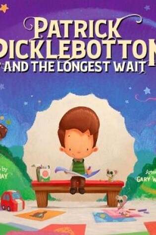 Cover of Patrick Picklebottom and the Longest Wait