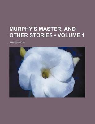 Book cover for Murphy's Master, and Other Stories (Volume 1)