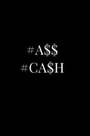 Cover of #a$$ #ca$h