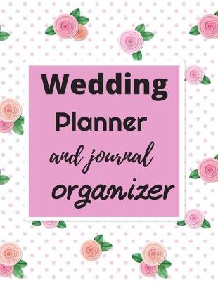 Book cover for Wedding Planner and Journal Organizer