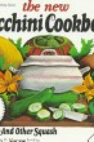 Cover of The New Zucchini Cookbook