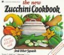 Book cover for The New Zucchini Cookbook