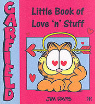 Book cover for Garfield: Little Book of Love 'n' Stuff