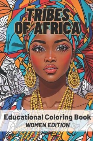 Cover of Tribes Of Africa Coloring Book
