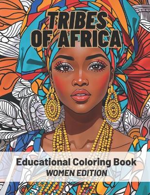 Book cover for Tribes Of Africa Coloring Book