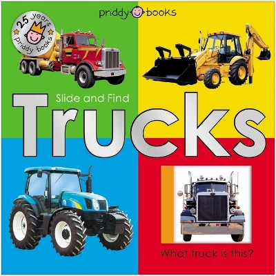 Cover of Slide & Find Trucks (25th Anniversary Edition)