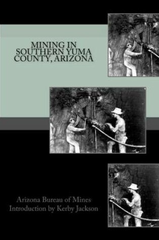 Cover of Mining in Southern Yuma County, Arizona