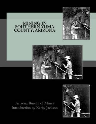 Book cover for Mining in Southern Yuma County, Arizona