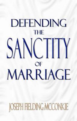 Book cover for Defending the Sanctity of Marriage