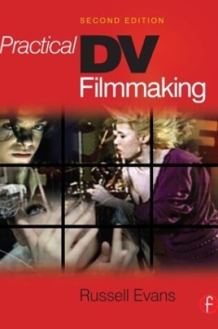 Cover of Practical DV Filmmaking