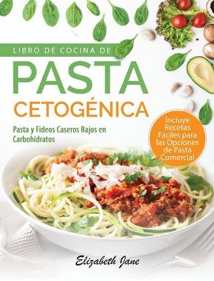 Book cover for Libro De Cocina De Pasta Cetogénica