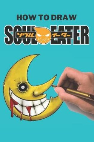 Cover of How To Draw Soul Eater