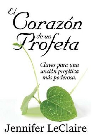 Cover of El Corazon de un Profeta