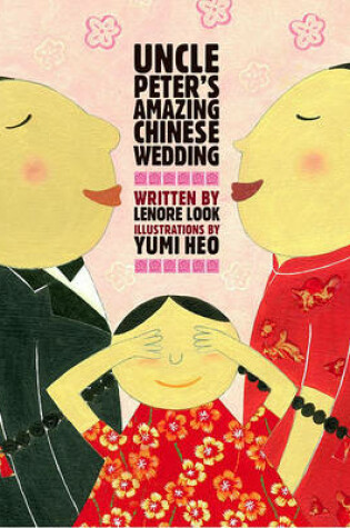 Cover of Uncle Peter's Amazing Chinese Wedding