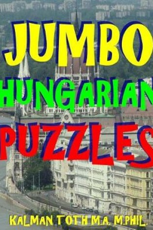 Cover of Jumbo Hungarian Puzzles