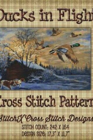 Cover of Ducks in Flight Cross Stitch Pattern