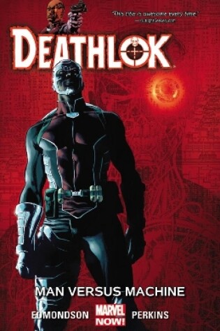 Cover of Deathlok Volume 2: Man Versus Machine