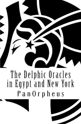 Cover of The Delphic Oracles in Egypt and New York