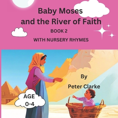 Book cover for Baby Moses and the River of Faith with nursery rhymes