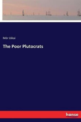 Cover of The Poor Plutocrats