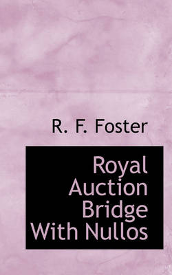 Book cover for Royal Auction Bridge with Nullos