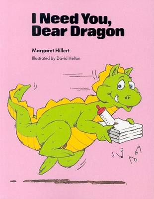 Cover of I Need You Dear Dragon, Softcover, Beginning to Read