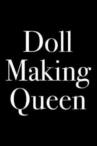Cover of Doll Making Queen