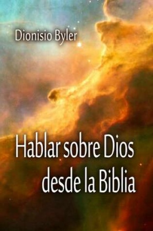 Cover of Hablar sobre Dios desde la Biblia