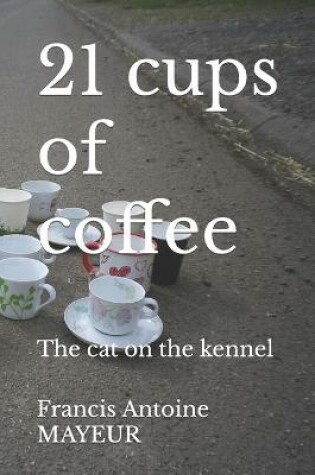 Cover of 21 cups of coffee