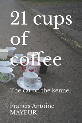 Book cover for 21 cups of coffee