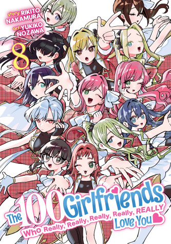 Book cover for The 100 Girlfriends Who Really, Really, Really, Really, Really Love You Vol. 8